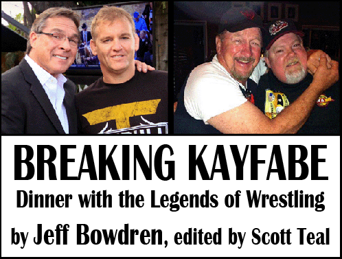 Breaking Kayfabe: Dinner with the Legends of Wrestling