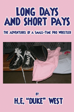 Long Days and Short Pays by Duke West