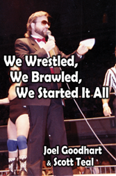 We Wrestled, We Brawled, We Started It All