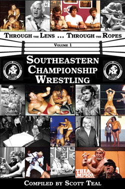 Through the Lens ... Through the Ropes, volume 1: Southeastern Championship Wrestling
