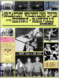 The Greatest Wrestling<br>in the History of Nashville