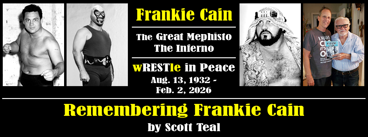 wRESTle in Peace Frankie Cain